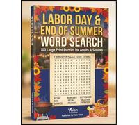 Labour Day Word Search Book: 100 Large Print Puzzles for Adults and Seniors | Fun Summer Memories, Backyard BBQ, Labor Movement History, and Easy-to-Read Big Type