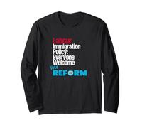 Labour Immigration Policy Everyone Welcome. Vote Reform UK Long Sleeve T-Shirt