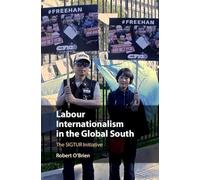 Labour Internationalism in the Global South: The SIGTUR Initiative