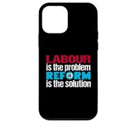 Labour is the problem. Reform UK is the solution. Patriotic Case for iPhone 12 mini