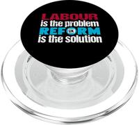 Labour is the problem. Reform UK is the solution. Patriotic PopSockets PopGrip for MagSafe