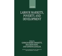 Labour Markets, Poverty, and Development (Queen Elizabeth House Series in Development Studies)
