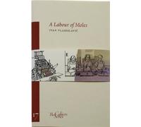 Labour of Moles, A: The Cahier Series 17 (The Cahiers Series)