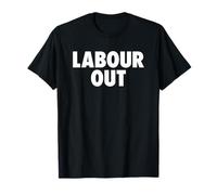 Labour Out Anti Keir Starmer General Election T-Shirt