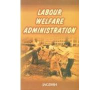Labour Welfare Adminstration