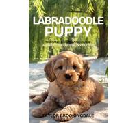 LABRADOODLE PUPPY TRAINING & GROOMING GUIDE: ALL ABOUT THE ORIGINAL DOODLE DOG: Gentle & Force-Free Positive Reinforcement Methods for House & Potty ... a Loyal Companion Dog (ANIMALS A to Z)