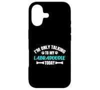 Labradoodles I'm Only Talking To My Labradoodle Today Case for iPhone 17