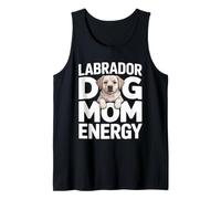 Labrador Dog Mom Energy Cute Retriever Puppy Tank Top
