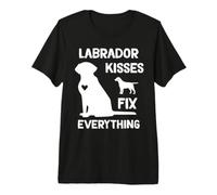 Labrador Kisses fix Everything Premium T-Shirt