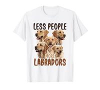 Labrador, Less People More Labradors T-Shirt