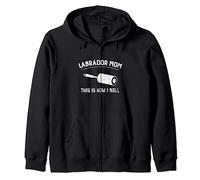Labrador Mom This Is How I Roll for Labrador Retriever Lover Zip Hoodie