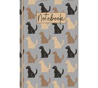 Labrador Notebook: Cute Labrador Lined Journal, The Perfect Novelty Labrador Gift for a Dog Lover or Pet Owner - Grey