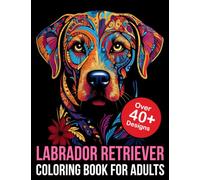 Labrador Retriever Coloring Book For Adults