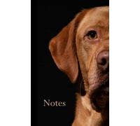 Labrador Retriever Notebook: Fox Red Lab Journal with Labrador Book Plate to Use as a Diary, Hiking Notebook, or for Journaling Your Canine Adventures