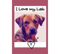 Labrador Retriever Notebook: Red Fox Lab 120 page lined notebook journal dog lover novelty gift pet owner