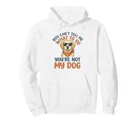 Labrador - You Cant Tell Me What To Do Youre Not My Dog Pullover Hoodie