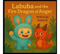 Labuba: And the Fire Dragon of Anger
