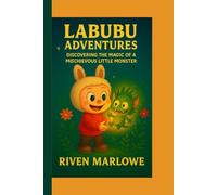 LABUBU ADVENTURES: Discovering the magic of a mischievous little monster