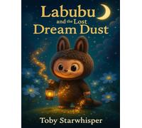 Labubu and the Lost Dream Dust