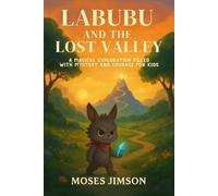 Labubu and the Lost Valley: A Magical Exploration Filled with Mystery and Courage for Kids (The Monster Labubu Series)