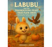 Labubu and the Thanksgiving Feast That Flew Away: Chasing the Turkey of Wishes