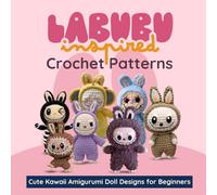 Labubu Inspired Crochet Patterns: Cute Kawaii Amigurumi Doll Designs for Beginners