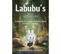 Labubu’s Best Adventure: A Magical Journey Through the Forest of Endless Wonders