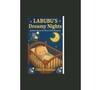 LABUBU’S DREAMY NIGHTS: Bedtime Stories for Brave Little Dreamers