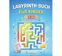 Labyrinth-Buch für Kinder ab 4 Jahren: Von Leicht xperte - 60 spannende Labyrinthe!: Rätsel-Aktivitätsbuch mit 4 Schwierigkeitsstufen für Jungen und Mädchen