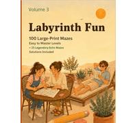 Labyrinth Fun - Volume 3: One hundred mazes for summer afternoons or anytime (Labyrinth Fun Series)