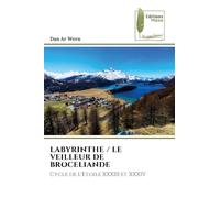 Labyrinthe / Le Veilleur de Broceliande: Cycle de L'Etoile XXXIII et XXXIV
