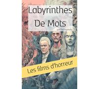 Labyrinthes de Mots: Les Films d'Horreur
