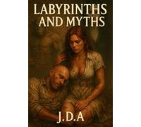 Labyrinths and Myths: Book 2 of the Jay Chronicles