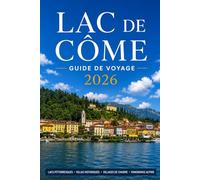 LAC DE CÔME GUIDE DE VOYAGE 2026