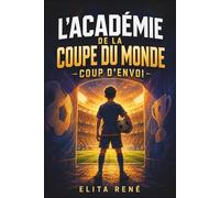 L'ACADÉMIE DE LA COUPE DU MONDE: COUP D'ENVOI (2026)