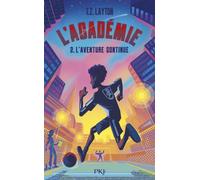 L'Académie - Tome 2 L'aventure continue (2)