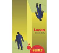 Lacan: A Beginner's Guide