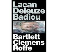 Lacan Deleuze Badiou