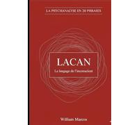 Lacan en 20 phrases: Le langage de l'inconscient (La psychanalyse en 20 phrases)