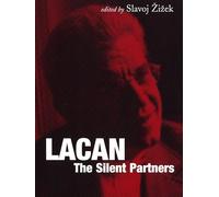 Lacan: The Silent Partners (Wo Es War)
