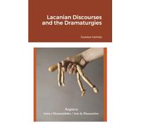 Lacanian Discourses and the Dramaturgies