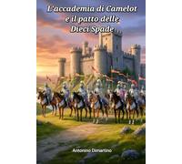 L'Accademia di Camelot e il Patto delle Dieci Spade