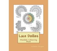 Lace Doilies: Mandala Colouring Book