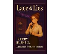 Lace & Lies: A Brighton Intimates Mystery (Book Two)