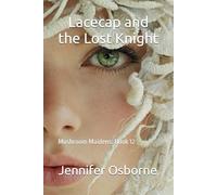 Lacecap and the Lost Knight (Mushroom Maidens)