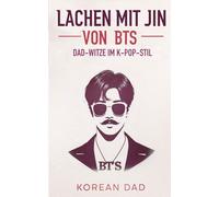 Lachen mit Jin von BTS: Dad-Witze im K-Pop-Stil