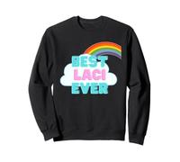 Laci - Best Laci Ever - Rainbow Cute Girl Laci Sweatshirt