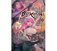 lack - Goblin Slayer Side Story II: Dai Katana, Vol. 3 (light novel): The Singing Death (GOBLIN SLAYER SIDE STORY II DAI KATANA LIGHT NOVEL SC VOL 01)