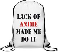 Lack of Anime Made me do it Gym Sack Casual Drawstring Bag White