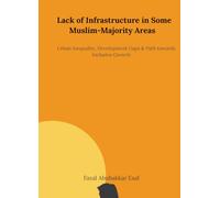 Lack of Infrastructure in Some Muslim-Majority Areas: Urban Inequality, Development Gaps & Path towards Inclusive Growth